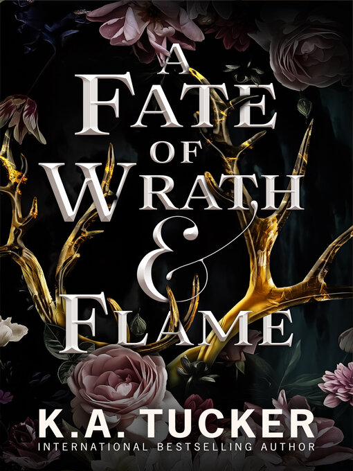 Title details for A Fate of Wrath and Flame by K.A. Tucker - Available